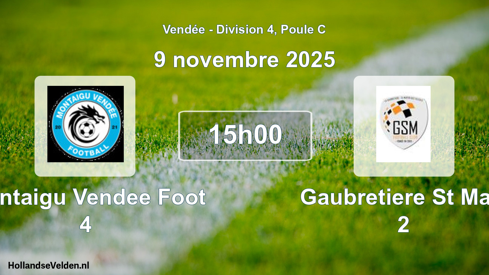 Scheduled Match: Montaigu Vendee Foot 4 - Gaubretiere St Mart 2 (9 November 2025)