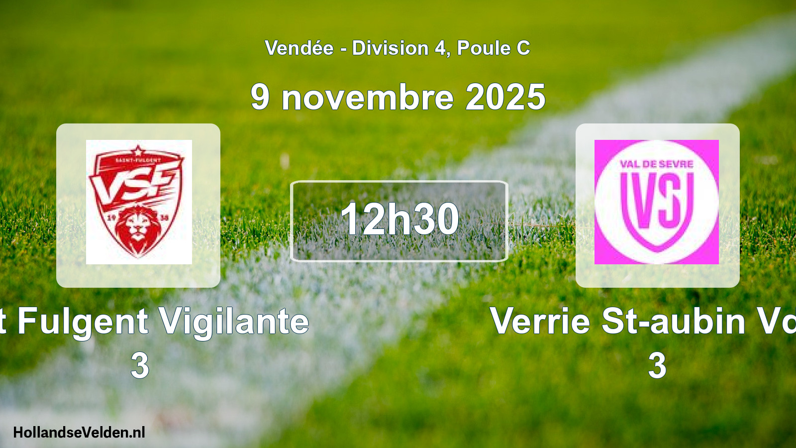 Geplande wedstrijd: St Fulgent Vigilante 3 - Verrie St-aubin Vds 3 (9 novembre 2025)