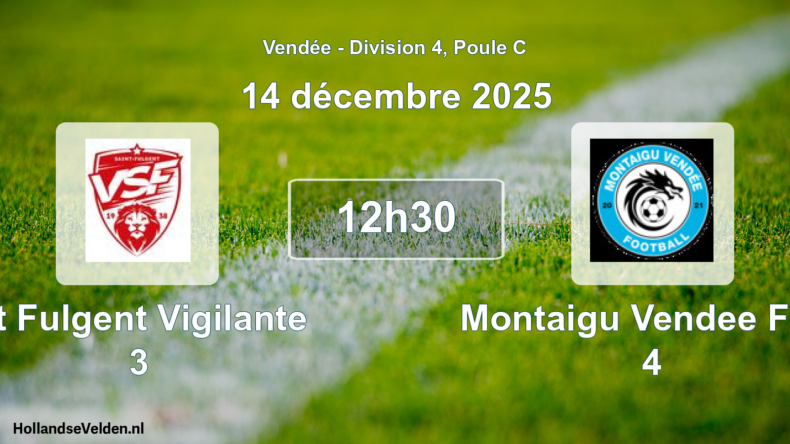 Scheduled Match: St Fulgent Vigilante 3 - Montaigu Vendee Foot 4 (14 December 2025)