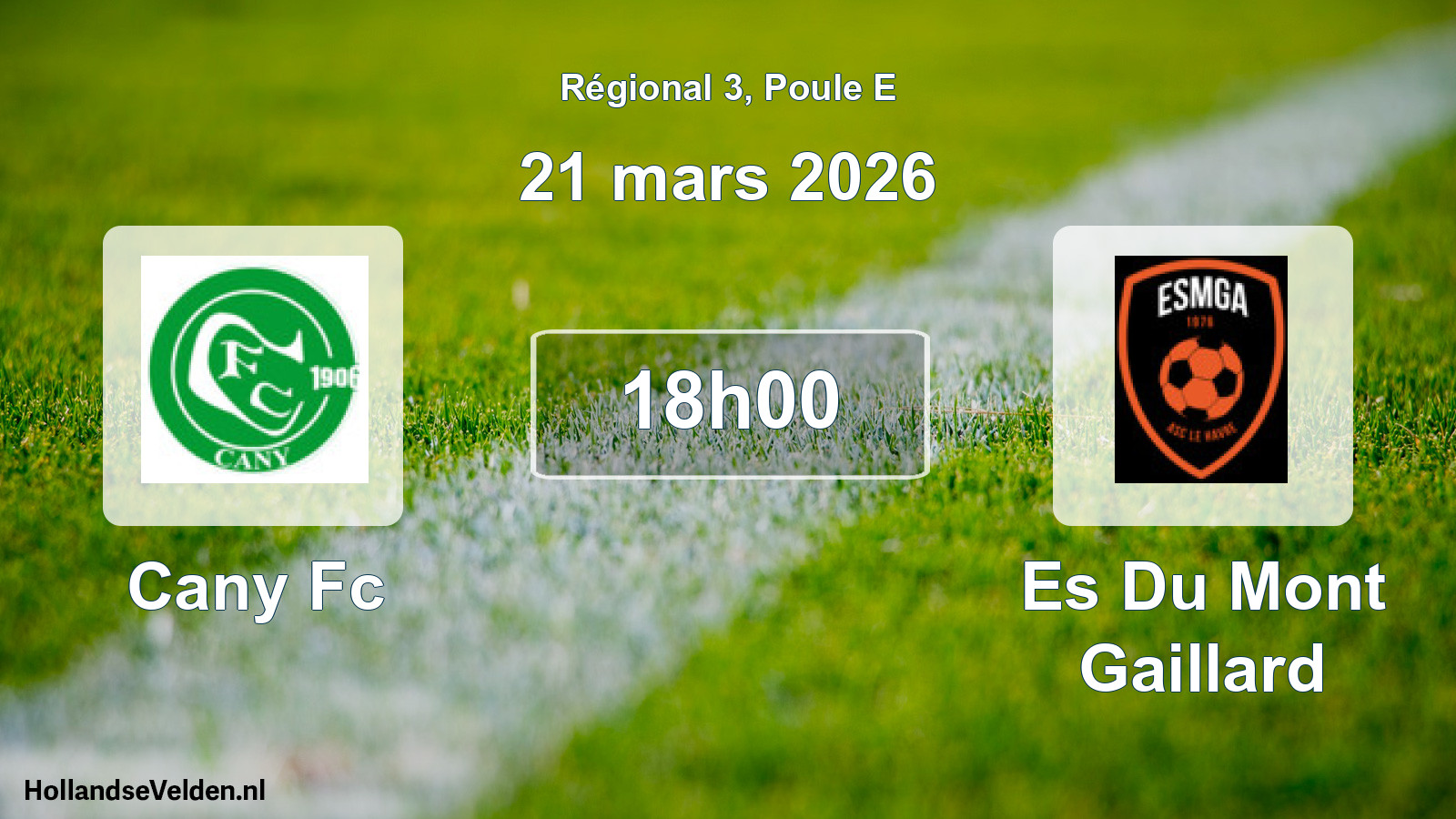 Geplande wedstrijd: Cany Fc - Es Du Mont Gaillard (21 maart 2026)