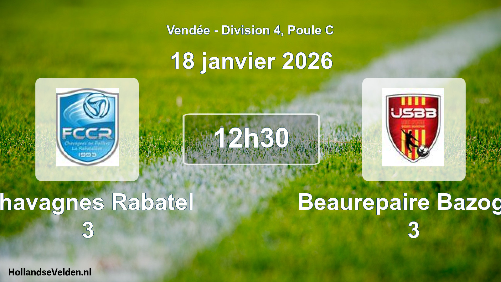 Geplande wedstrijd: Chavagnes Rabatel 3 - Beaurepaire Bazoges 3 (18 janvier 2026)