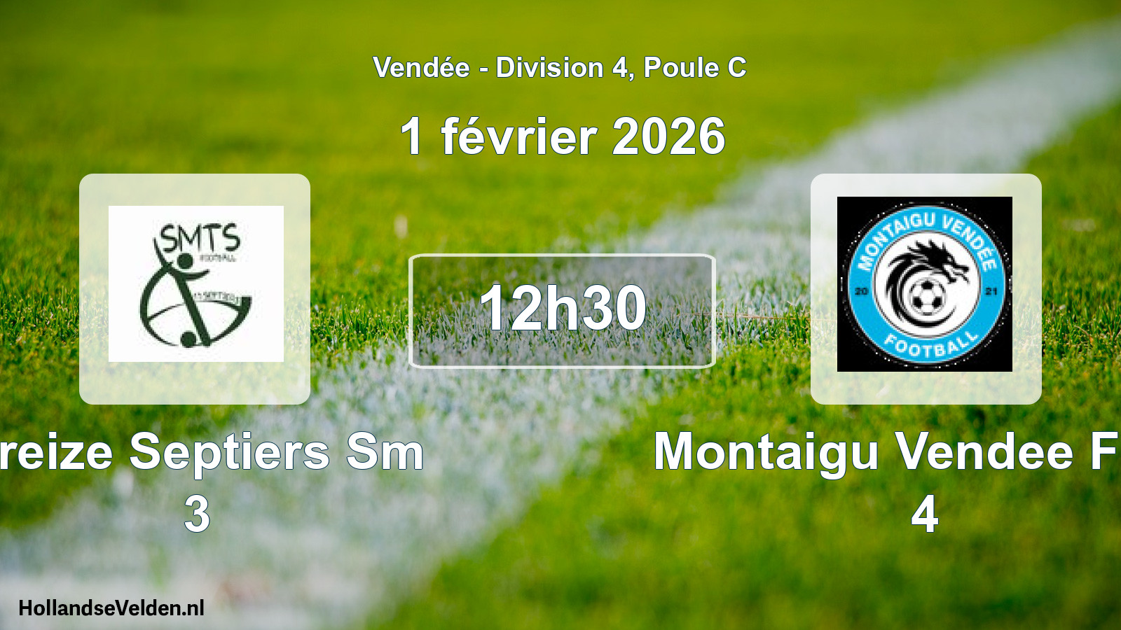 Scheduled Match: Treize Septiers Sm 3 - Montaigu Vendee Foot 4 (1 February 2026)