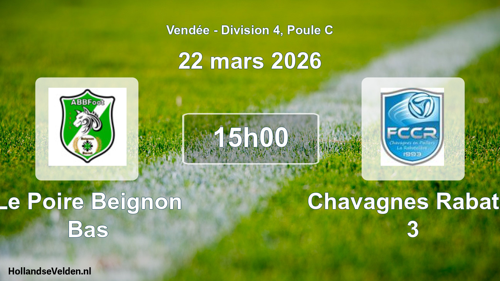 Geplande wedstrijd: Le Poire Beignon Bas - Chavagnes Rabatel 3 (22 mars 2026)
