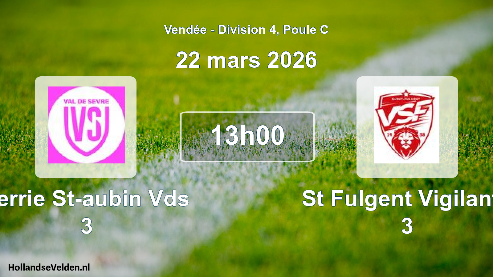 Scheduled Match: Verrie St-aubin Vds 3 - St Fulgent Vigilante 3 (22 March 2026)
