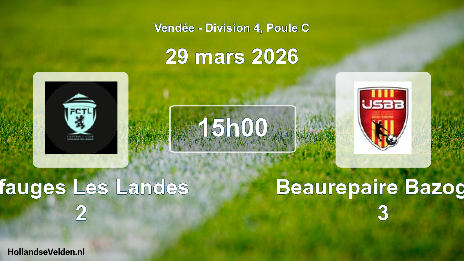 Geplande wedstrijd: Tiffauges Les Landes 2 - Beaurepaire Bazoges 3 (29 mars 2026)