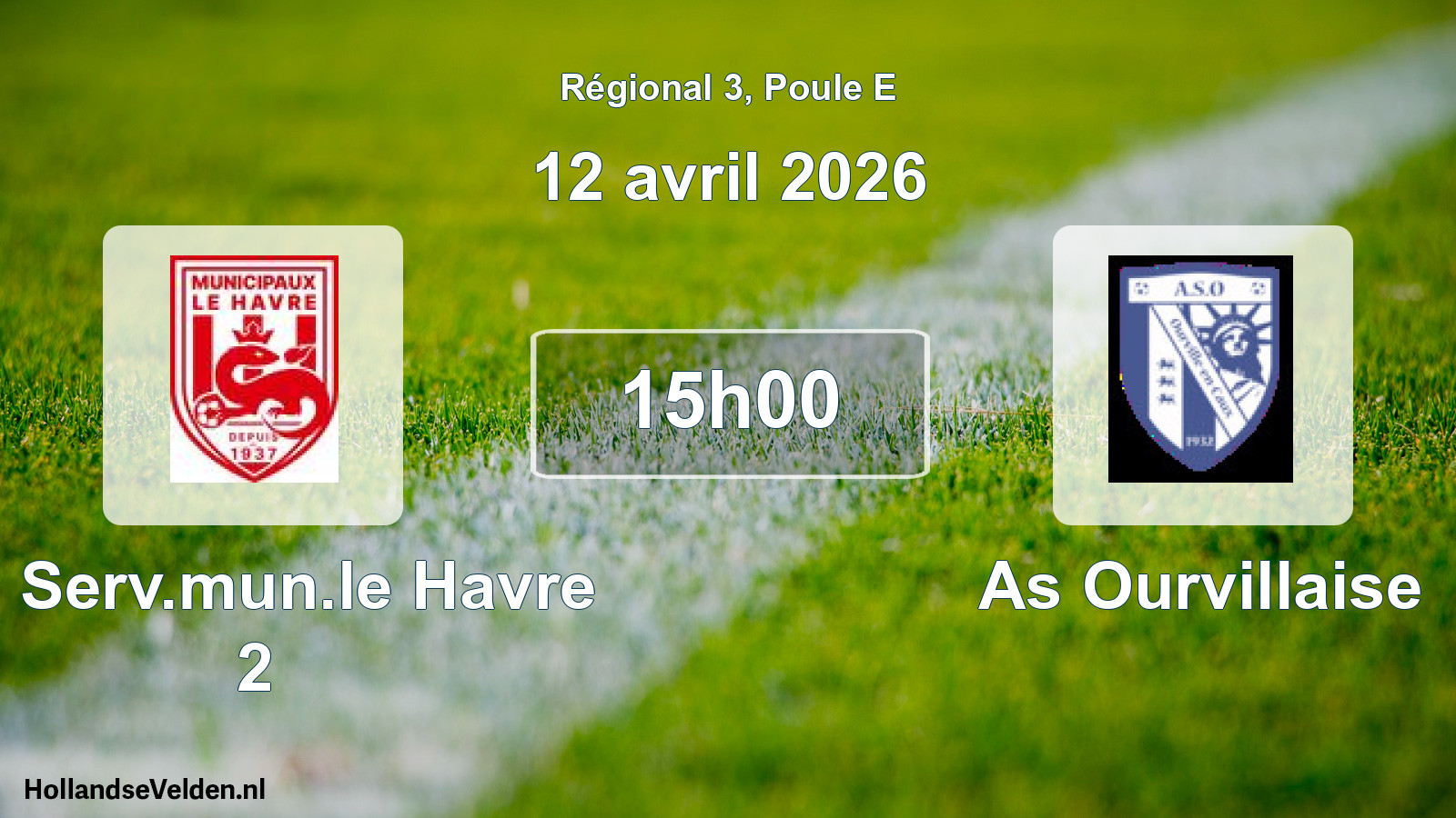 Geplande wedstrijd: Cs Serv.mun.le Havre 2 - As Ourvillaise (12 avril 2026)