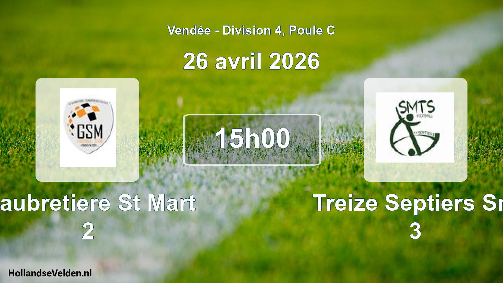 Geplande wedstrijd: Gaubretiere St Mart 2 - Treize Septiers Sm 3 (26 april 2026)