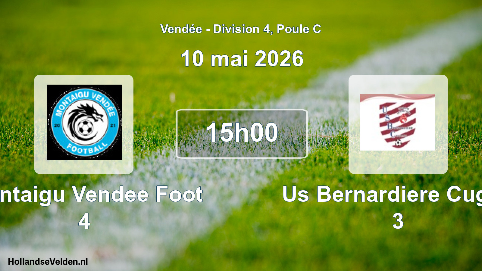 Scheduled Match: Montaigu Vendee Foot 4 - Us Bernardiere Cugan 3 (10 May 2026)