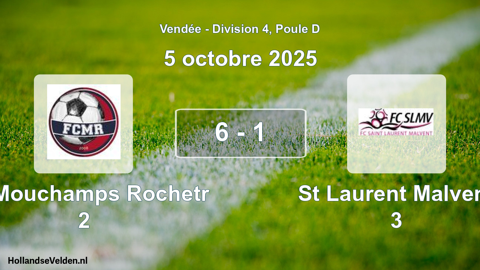Total number of matches played: Fc Mouchamps Rochetr 2 - St Laurent Malvent 3 6 - 1 (5 October 2025)