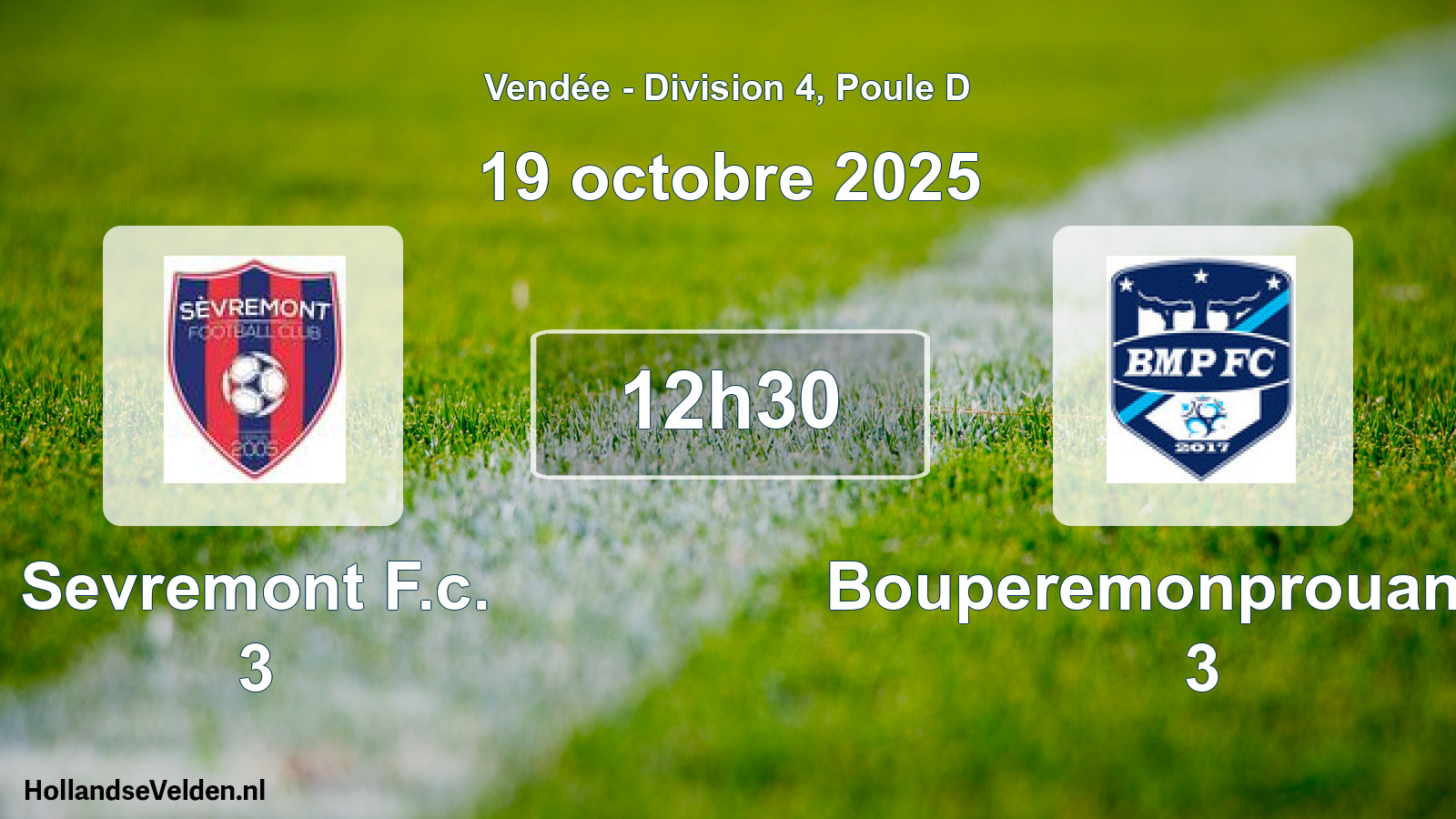 Geplande wedstrijd: Sevremont F.c. 3 - Bouperemonprouant Fc 3 (19 oktober 2025)