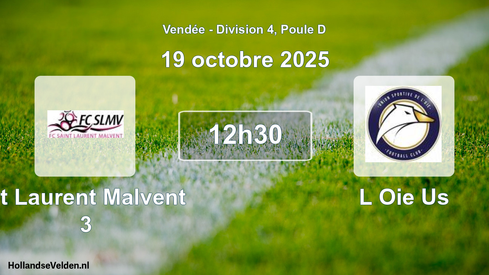 Geplande wedstrijd: St Laurent Malvent 3 - L Oie Us (19 octobre 2025)