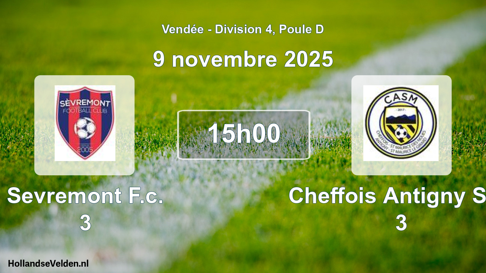 Scheduled Match: Sevremont F.c. 3 - Cheffois Antigny Stm 3 (9 November 2025)