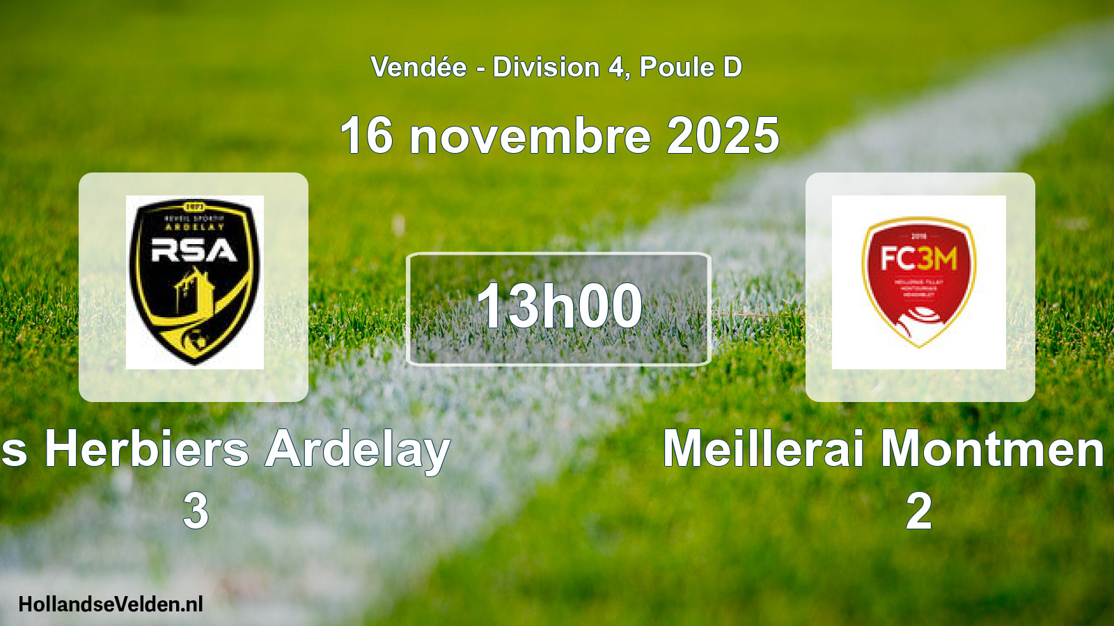 Geplande wedstrijd: Les Herbiers Ardelay 3 - Meillerai Montmen Fc 2 (16 novembre 2025)