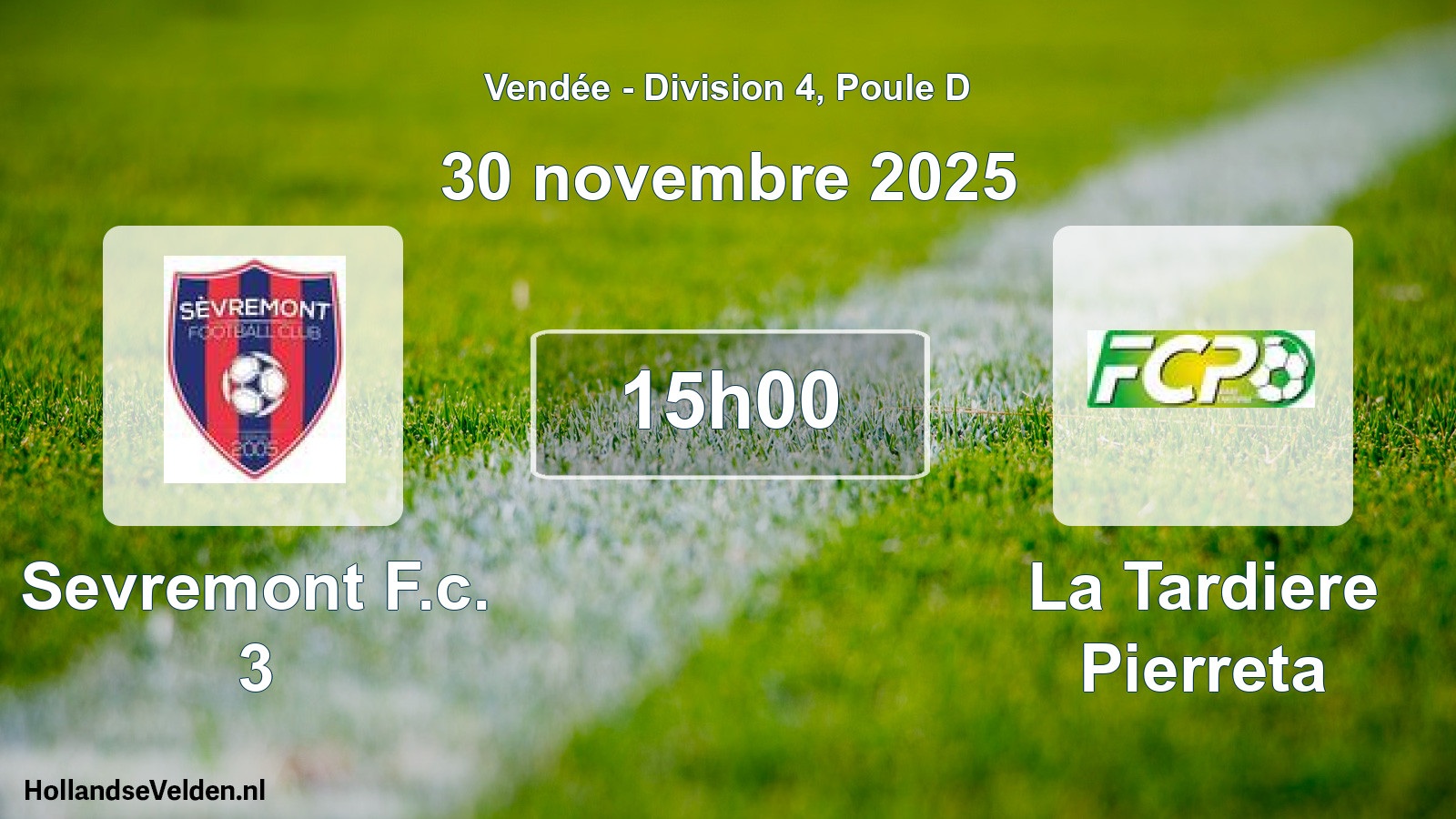 Scheduled Match: Sevremont F.c. 3 - La Tardiere Pierreta (30 November 2025)