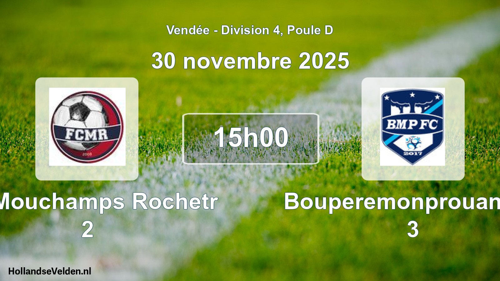 Geplande wedstrijd: Fc Mouchamps Rochetr 2 - Bouperemonprouant Fc 3 (30 november 2025)