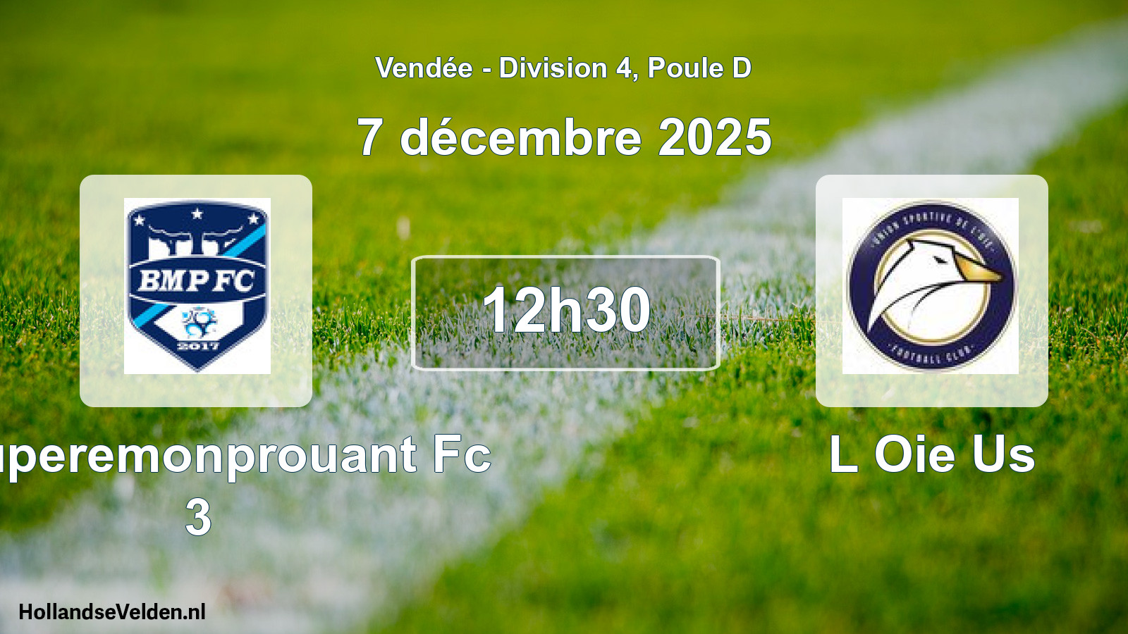 Geplande wedstrijd: Bouperemonprouant Fc 3 - L Oie Us (7 december 2025)