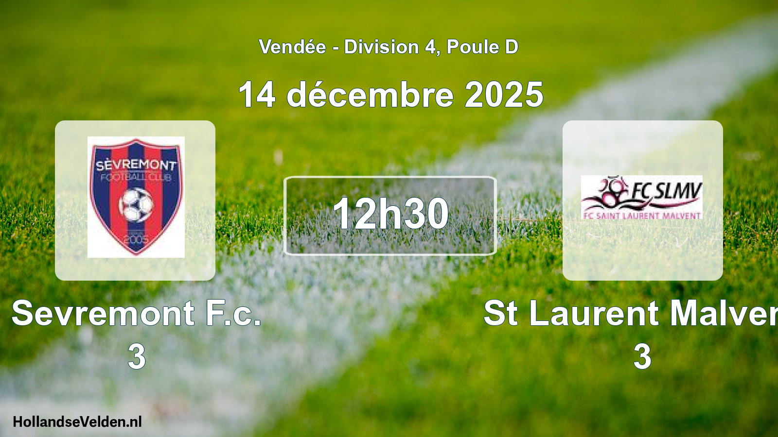 Geplande wedstrijd: Sevremont F.c. 3 - St Laurent Malvent 3 (14 décembre 2025)