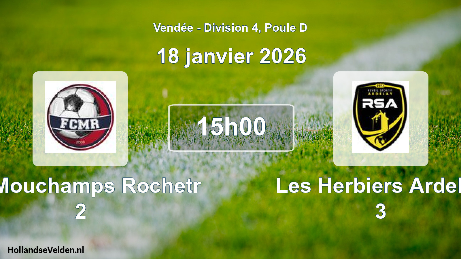 Scheduled Match: Fc Mouchamps Rochetr 2 - Les Herbiers Ardelay 3 (18 January 2026)