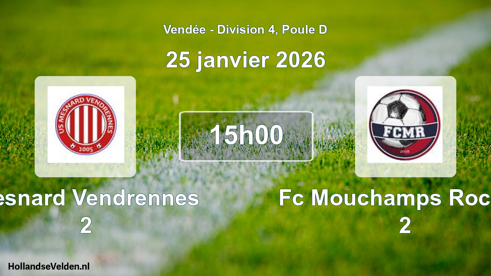 Geplande wedstrijd: Mesnard Vendrennes 2 - Fc Mouchamps Rochetr 2 (25 janvier 2026)