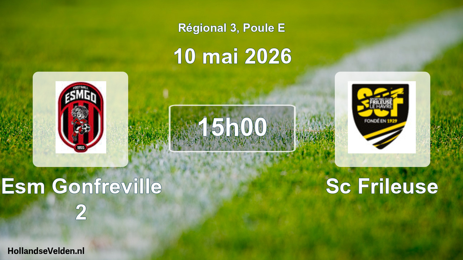 Geplande wedstrijd: Esm Gonfreville 2 - Sc Frileuse (10 mei 2026)
