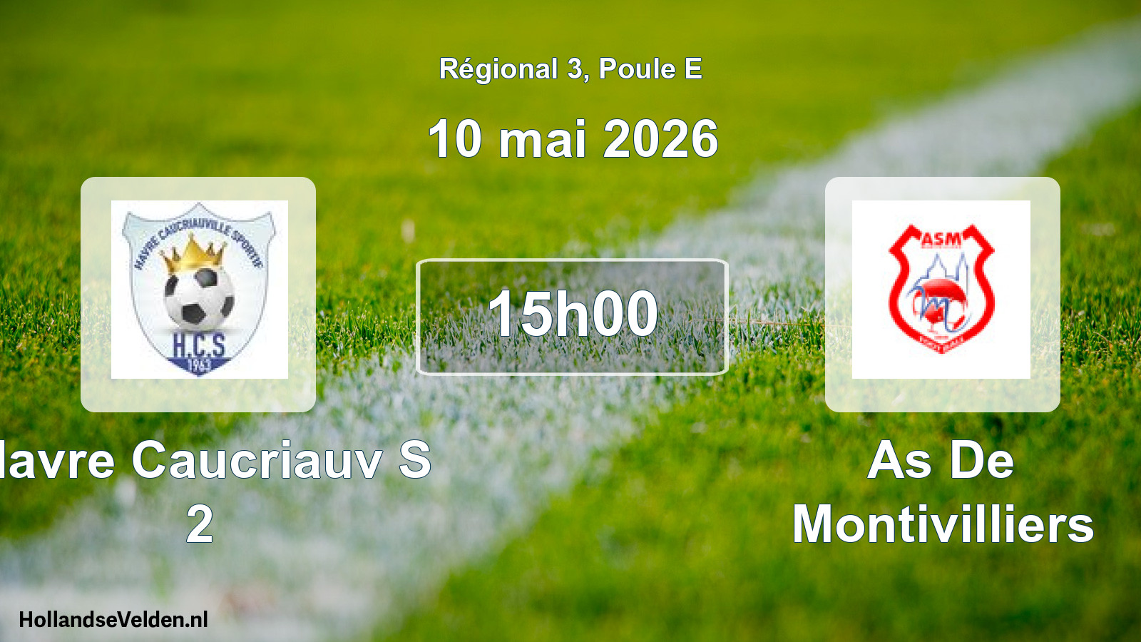 Scheduled Match: Havre Caucriauv S 2 - As De Montivilliers (10 May 2026)