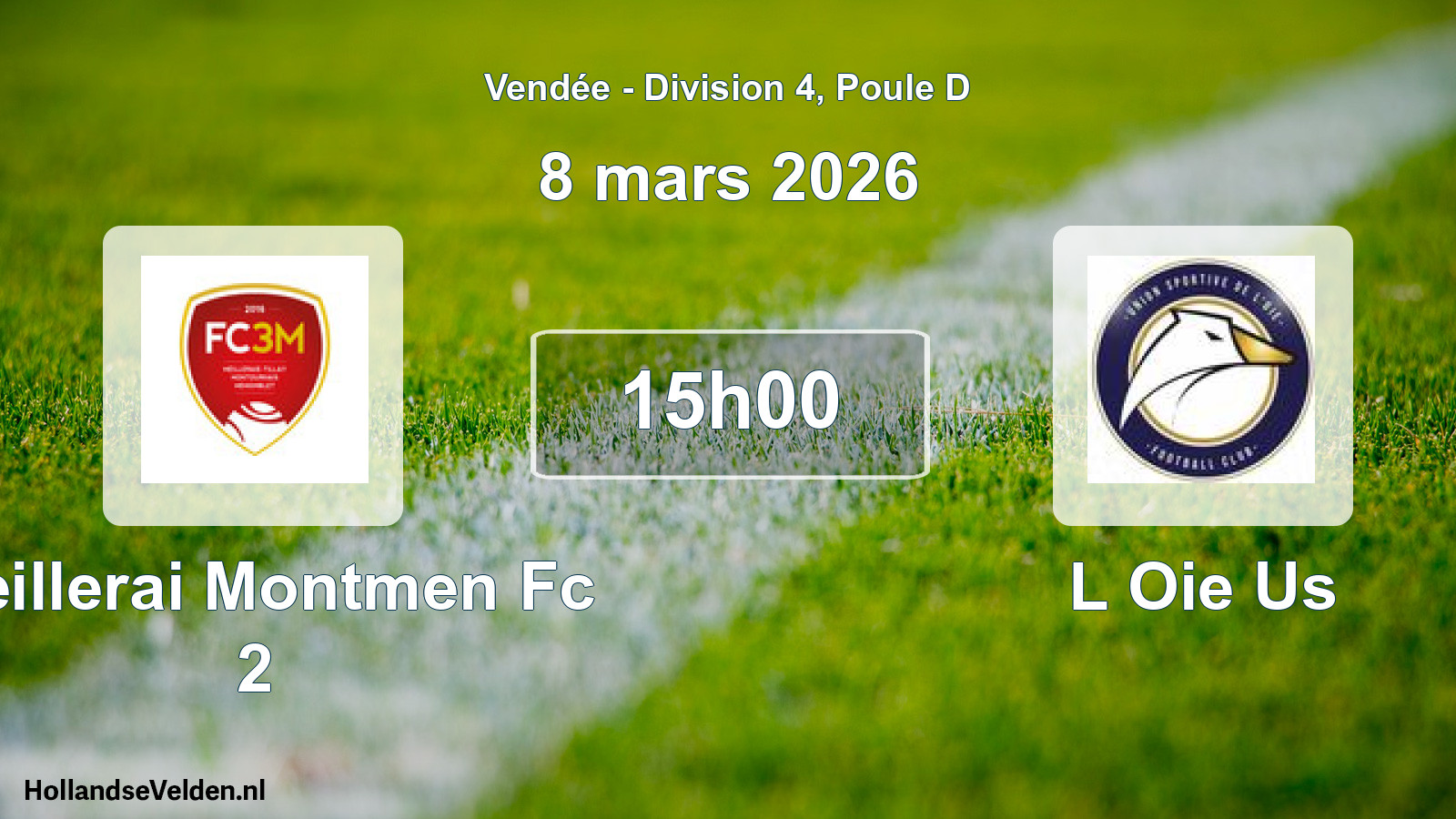 Scheduled Match: Meillerai Montmen Fc 2 - L Oie Us (8 March 2026)