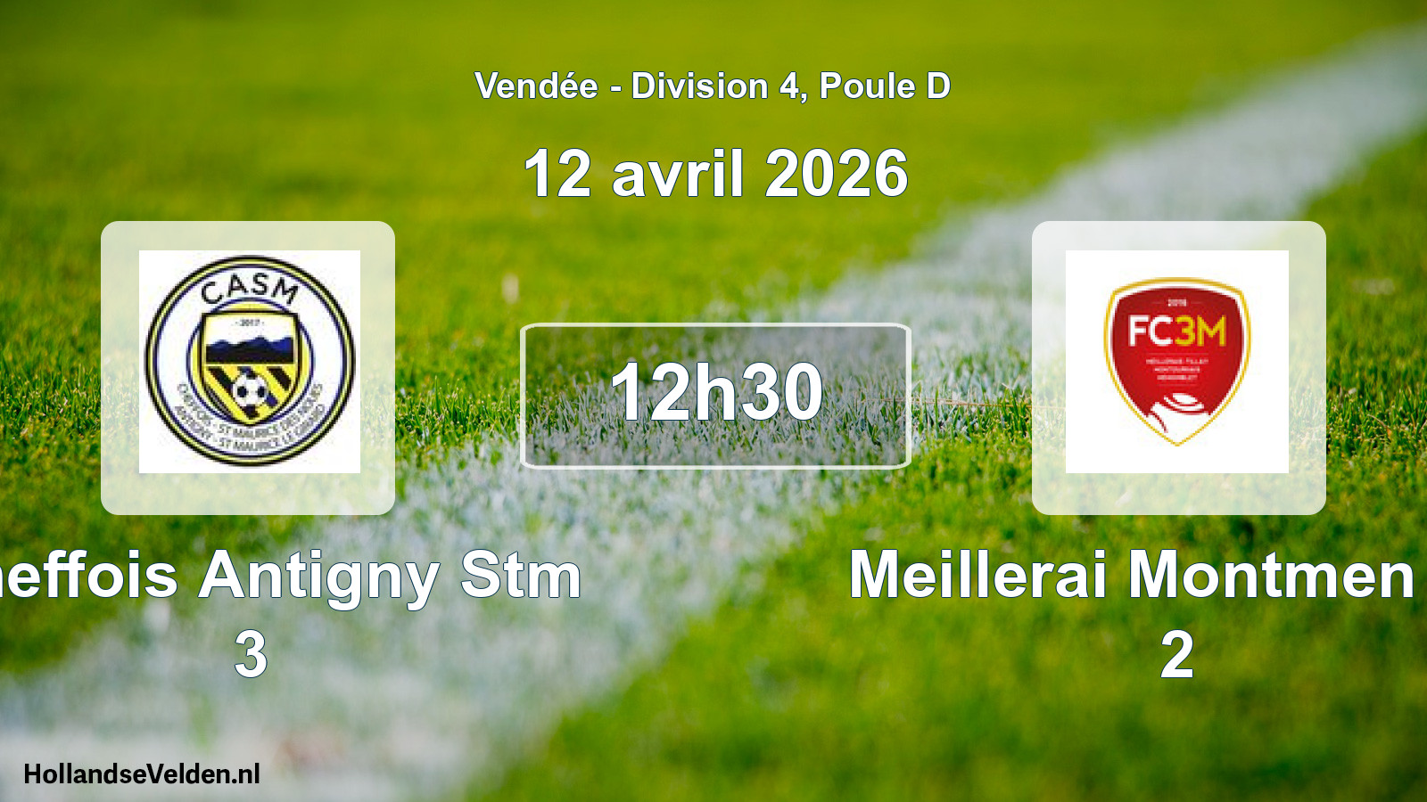 Scheduled Match: Cheffois Antigny Stm 3 - Meillerai Montmen Fc 2 (12 April 2026)