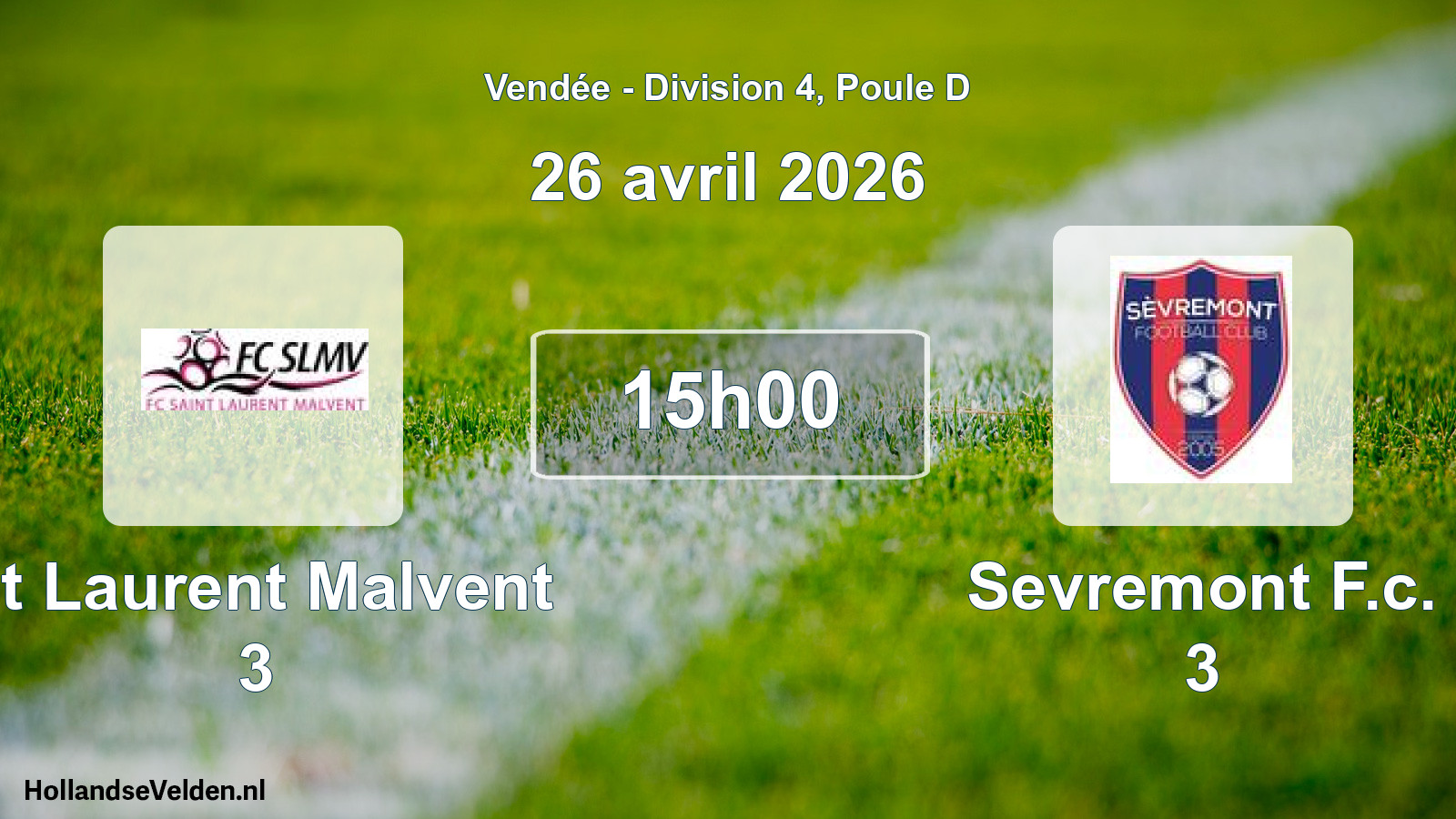 Scheduled Match: St Laurent Malvent 3 - Sevremont F.c. 3 (26 April 2026)