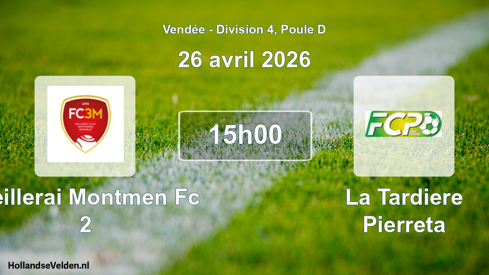 Geplande wedstrijd: Meillerai Montmen Fc 2 - La Tardiere Pierreta (26 april 2026)