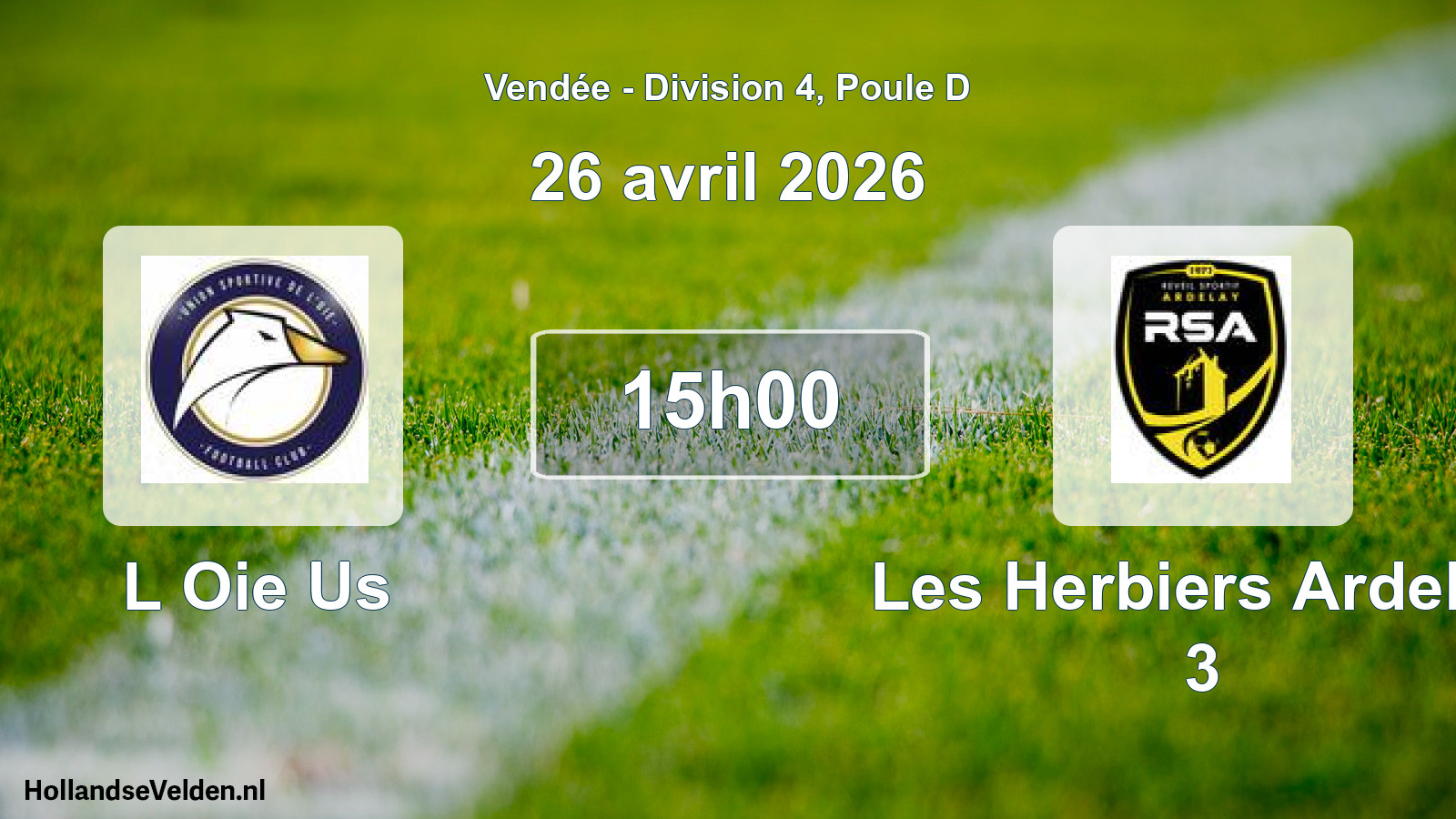 Scheduled Match: L Oie Us - Les Herbiers Ardelay 3 (26 April 2026)
