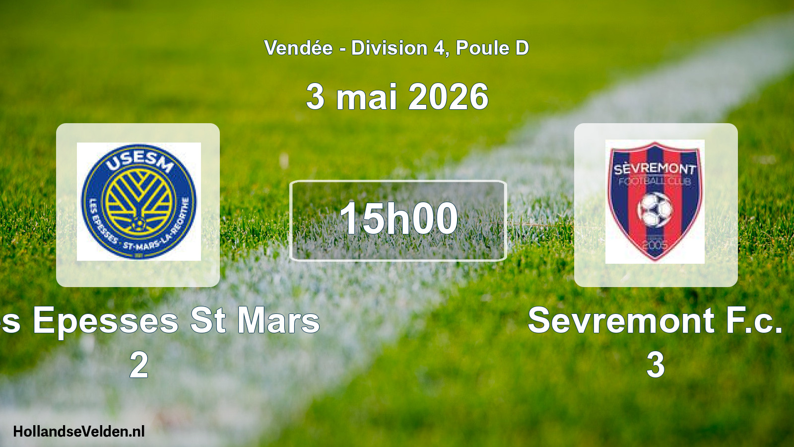 Geplande wedstrijd: Les Epesses St Mars 2 - Sevremont F.c. 3 (3 mai 2026)