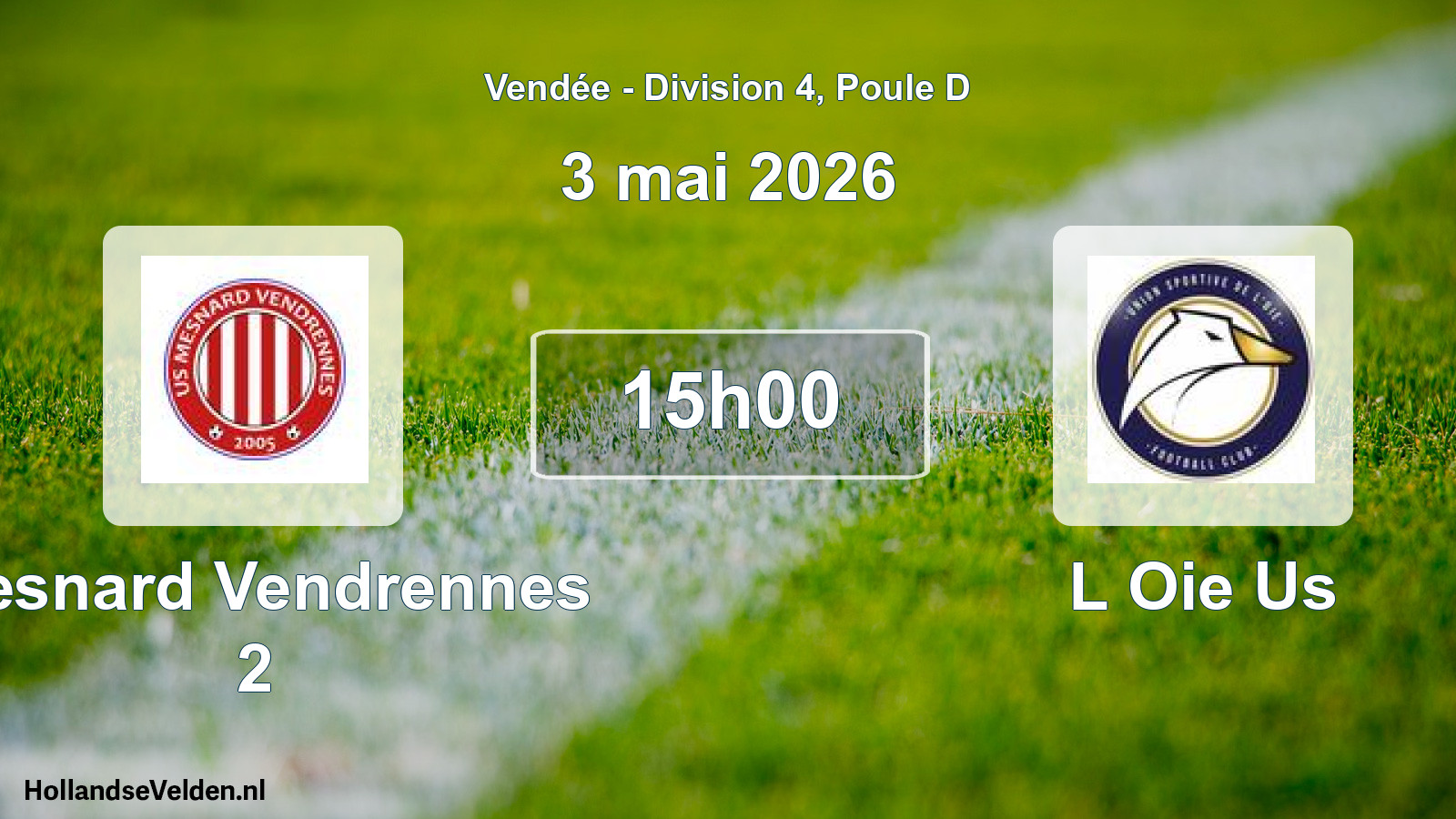 Geplande wedstrijd: Mesnard Vendrennes 2 - L Oie Us (3 mai 2026)