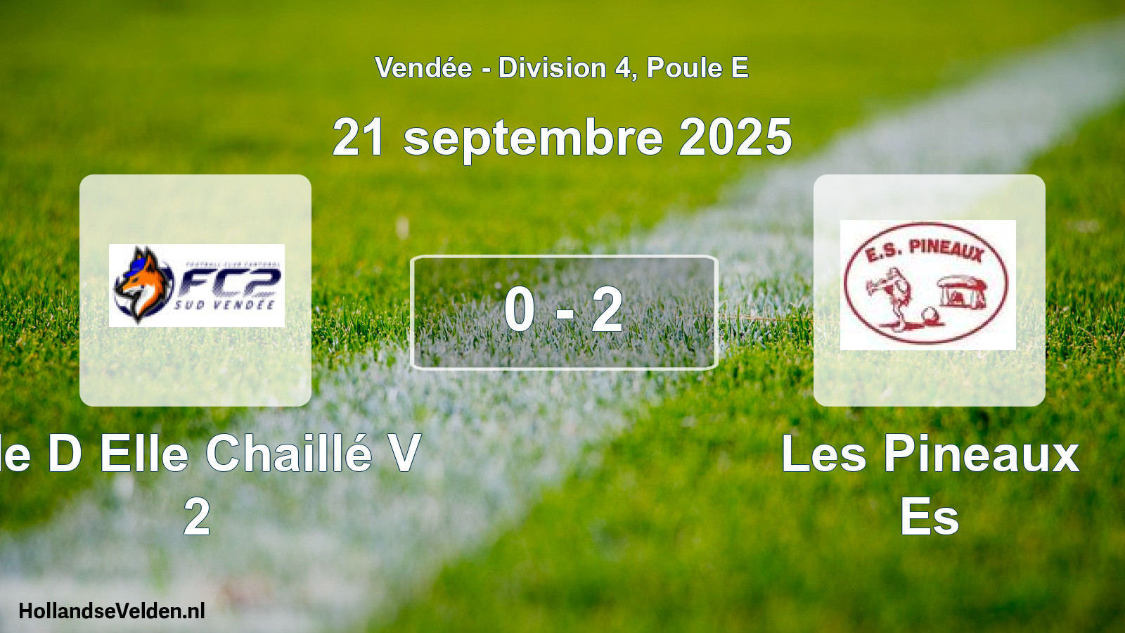Gespeelde wedstrijd: Ile D Elle Chaillé V 2 - Les Pineaux Es 0 - 2 (21 september 2025)