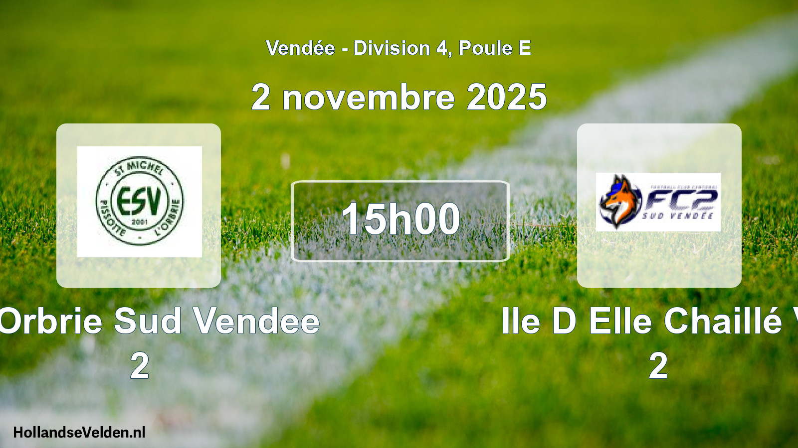 Geplande wedstrijd: L Orbrie Sud Vendee 2 - Ile D Elle Chaillé V 2 (2 novembre 2025)