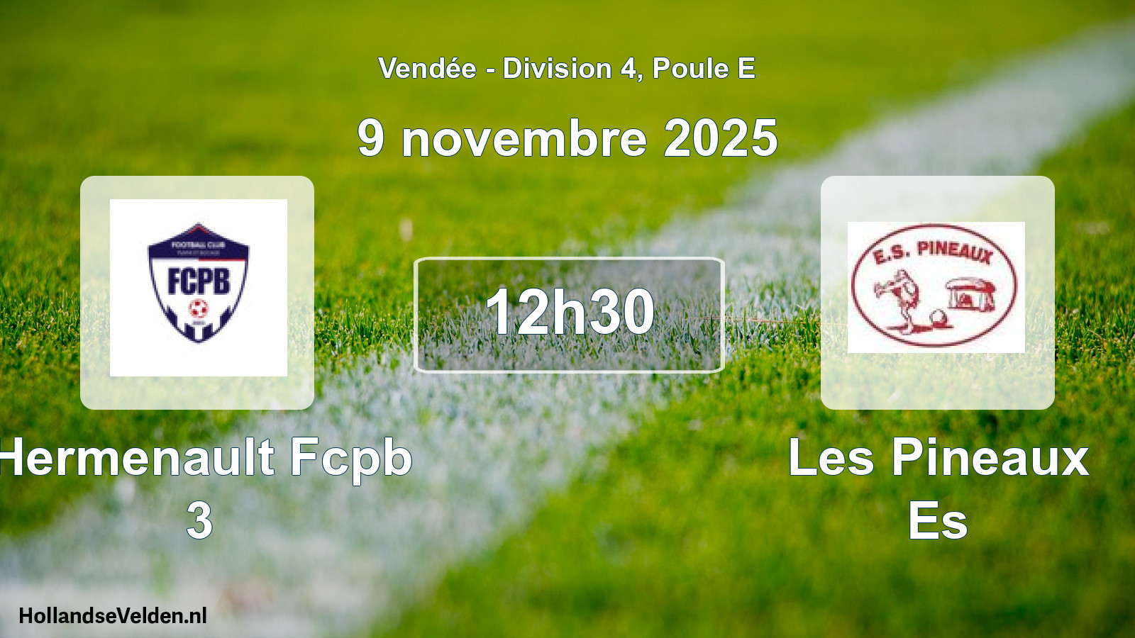 Geplande wedstrijd: Hermenault Fcpb 3 - Les Pineaux Es (9 novembre 2025)