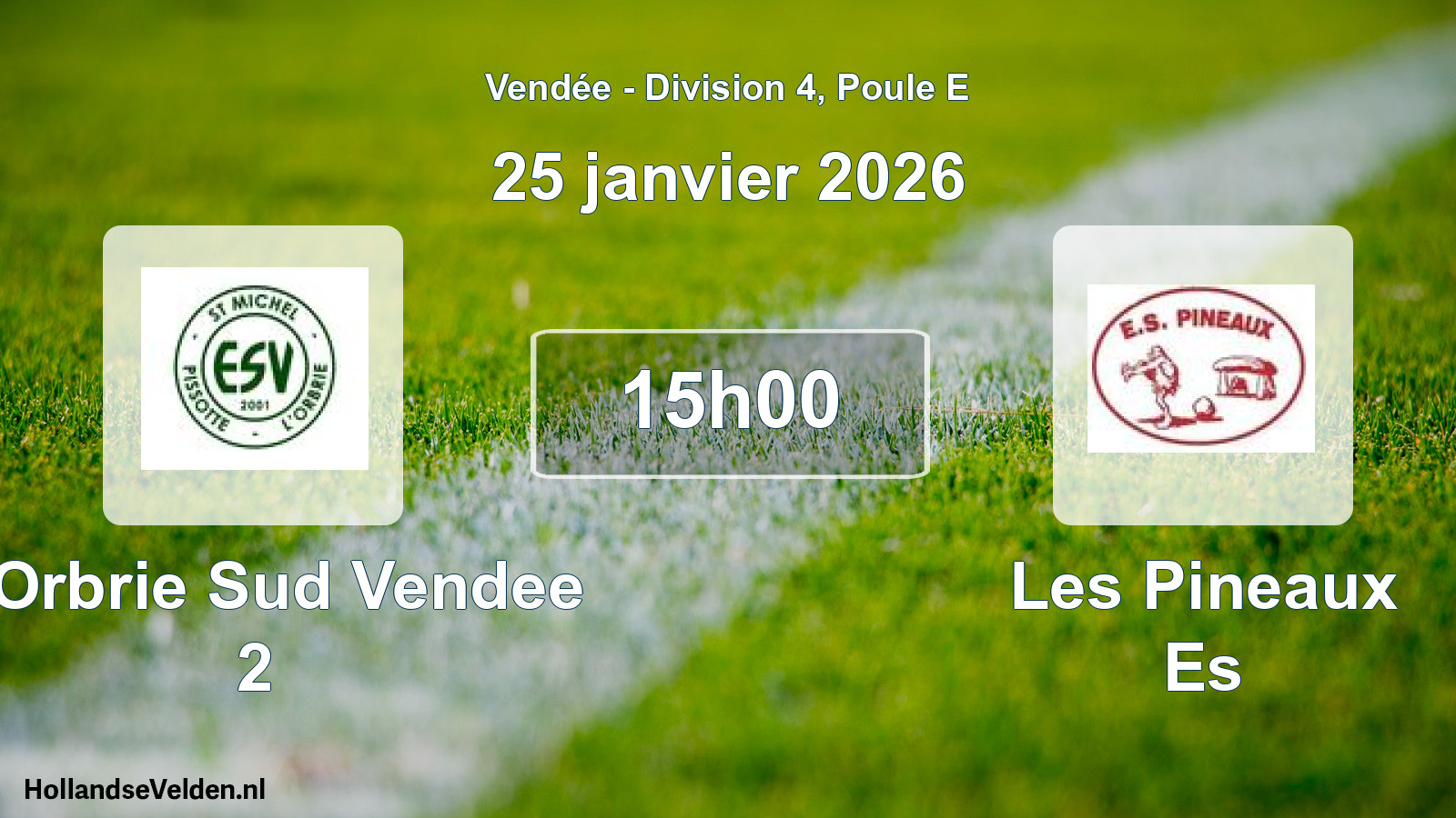 Scheduled Match: L Orbrie Sud Vendee 2 - Les Pineaux Es (25 January 2026)