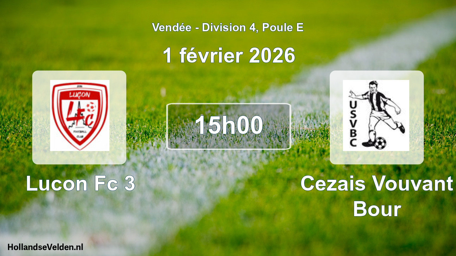 Geplande wedstrijd: Lucon Fc 3 - Cezais Vouvant Bour (1 février 2026)