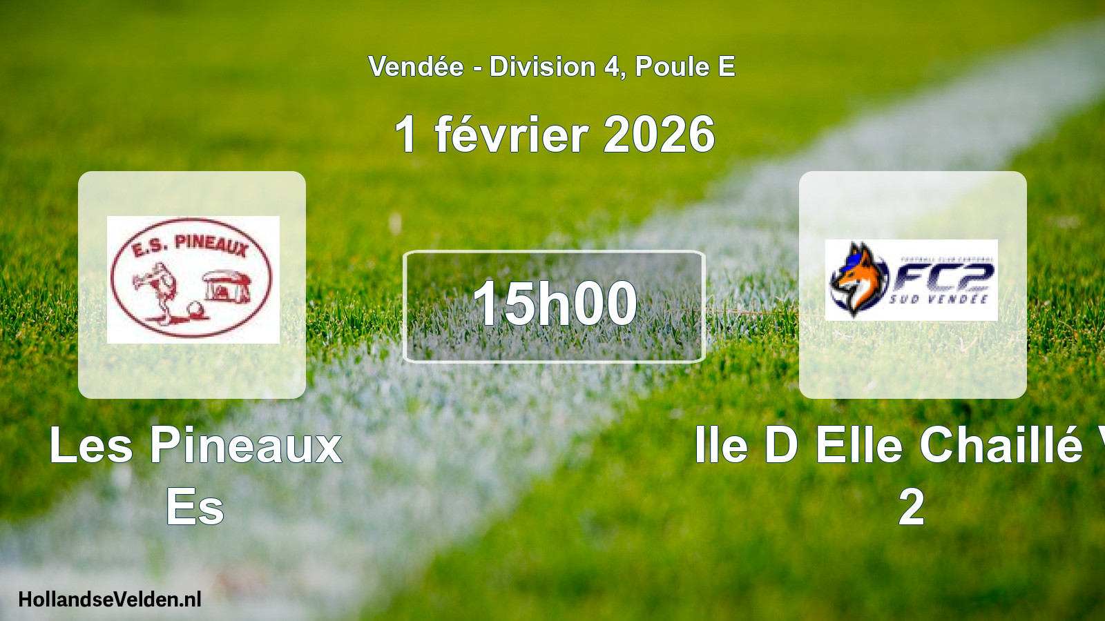 Geplande wedstrijd: Les Pineaux Es - Ile D Elle Chaillé V 2 (1 février 2026)