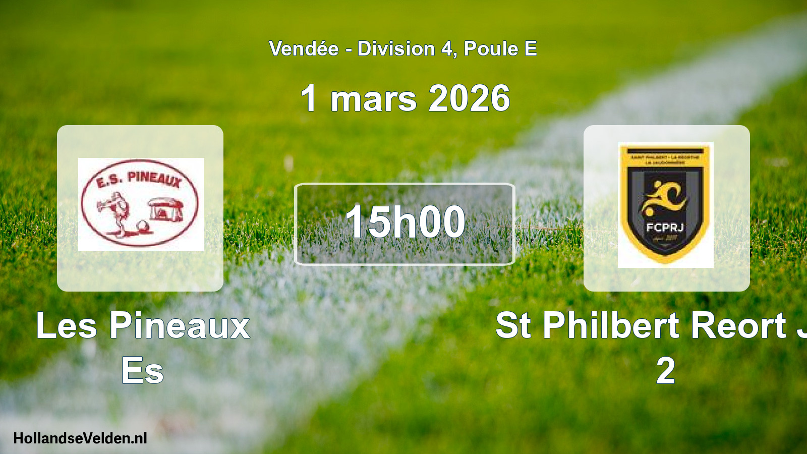 Scheduled Match: Les Pineaux Es - St Philbert Reort Ja 2 (1 March 2026)