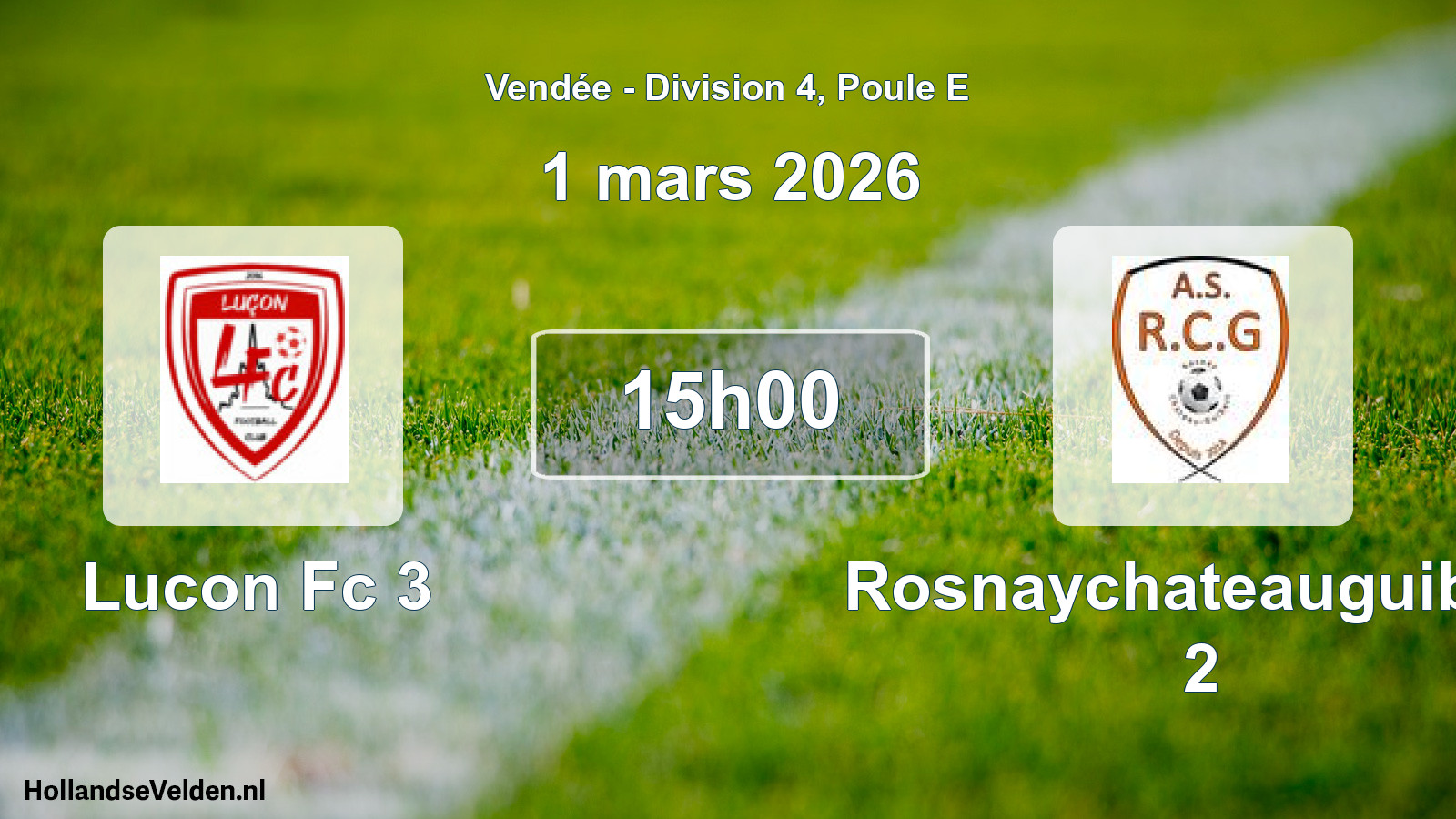 Scheduled Match: Lucon Fc 3 - Rosnaychateauguibert 2 (1 March 2026)
