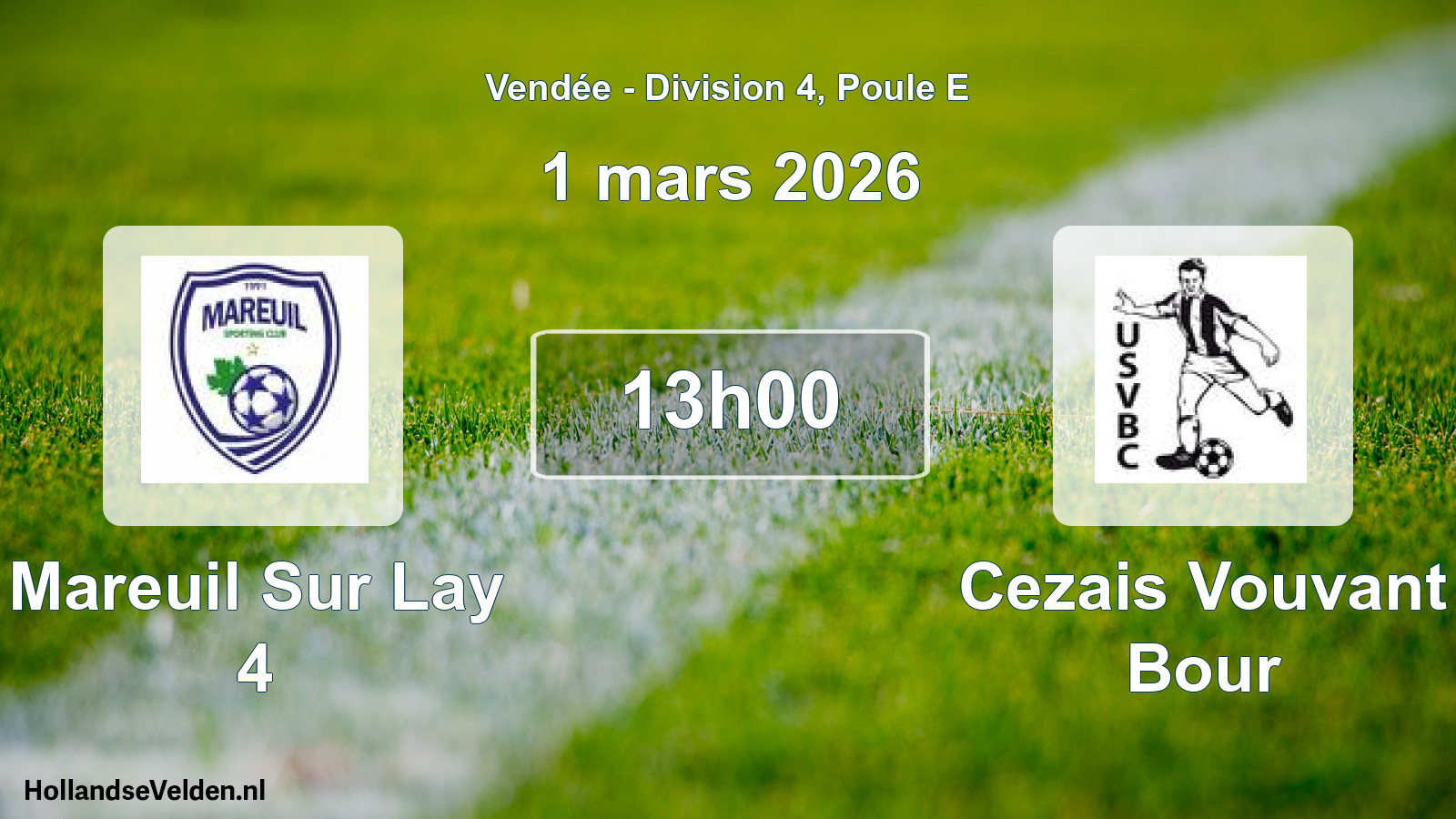 Geplande wedstrijd: Mareuil Sur Lay 4 - Cezais Vouvant Bour (1 mars 2026)