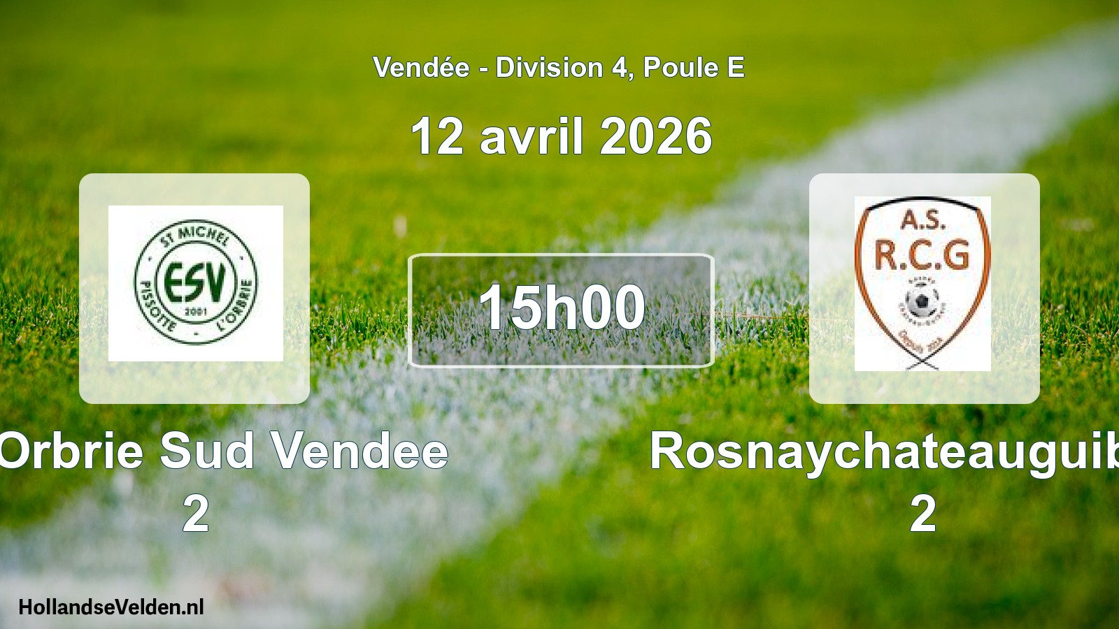 Geplande wedstrijd: L Orbrie Sud Vendee 2 - Rosnaychateauguibert 2 (12 avril 2026)