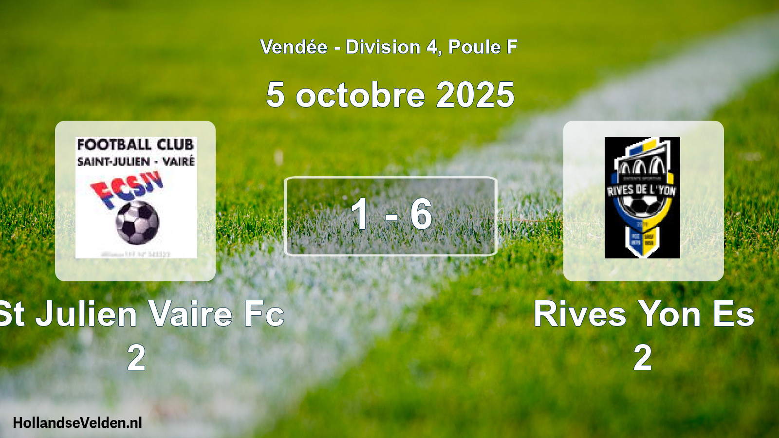 Gespeelde wedstrijd: St Julien Vaire Fc 2 - Rives Yon Es 2 1 - 6 (5 oktober 2025)