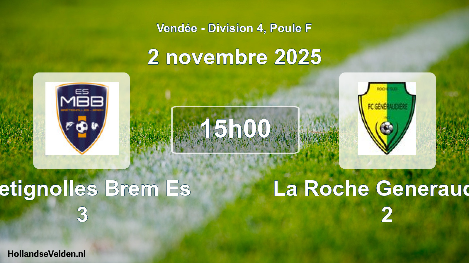 Geplande wedstrijd: Bretignolles Brem Es 3 - La Roche Generaudier 2 (2 november 2025)