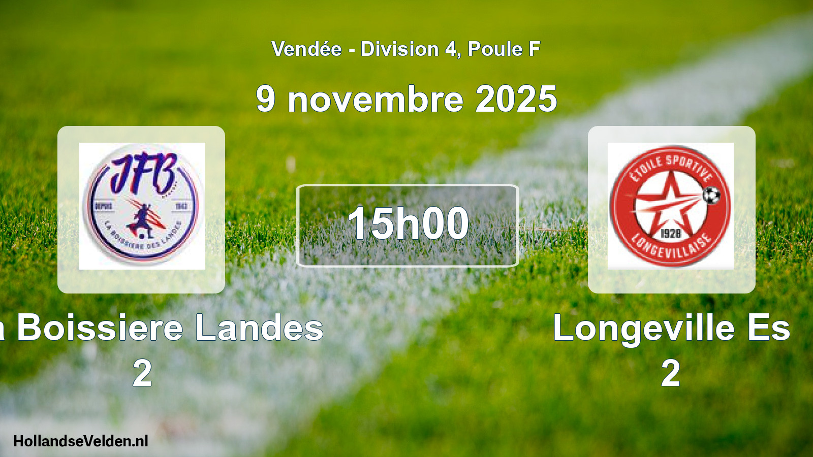Geplande wedstrijd: La Boissiere Landes 2 - Longeville Es 2 (9 novembre 2025)