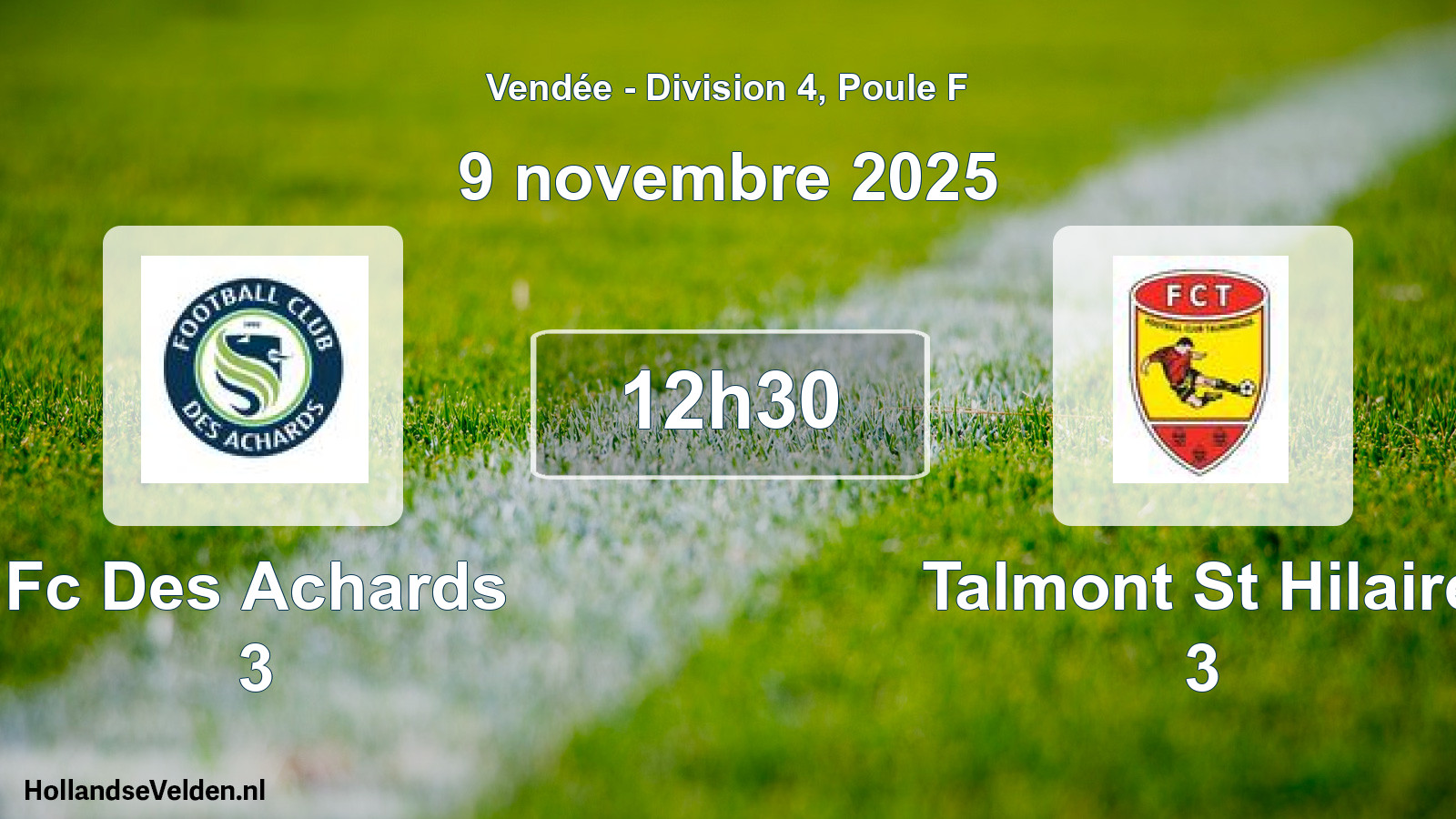 Geplande wedstrijd: Fc Des Achards 3 - Talmont St Hilaire 3 (9 novembre 2025)