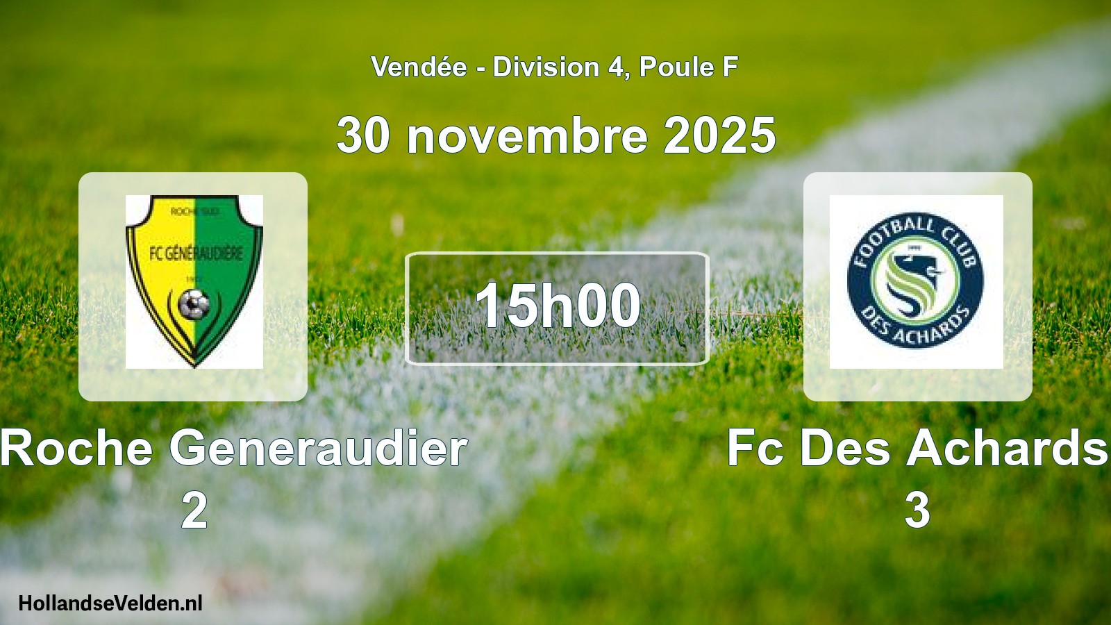 Geplande wedstrijd: La Roche Generaudier 2 - Fc Des Achards 3 (30 november 2025)