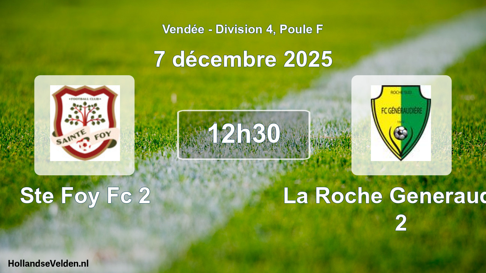 Geplande wedstrijd: Ste Foy Fc 2 - La Roche Generaudier 2 (7 décembre 2025)