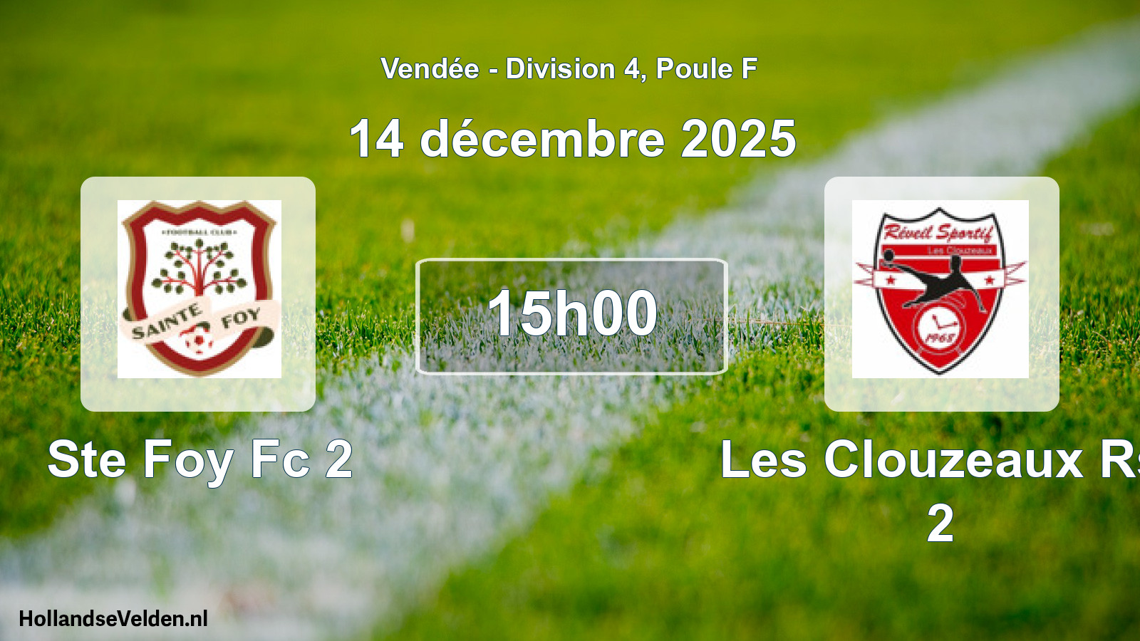 Geplande wedstrijd: Ste Foy Fc 2 - Les Clouzeaux Rs 2 (14 décembre 2025)