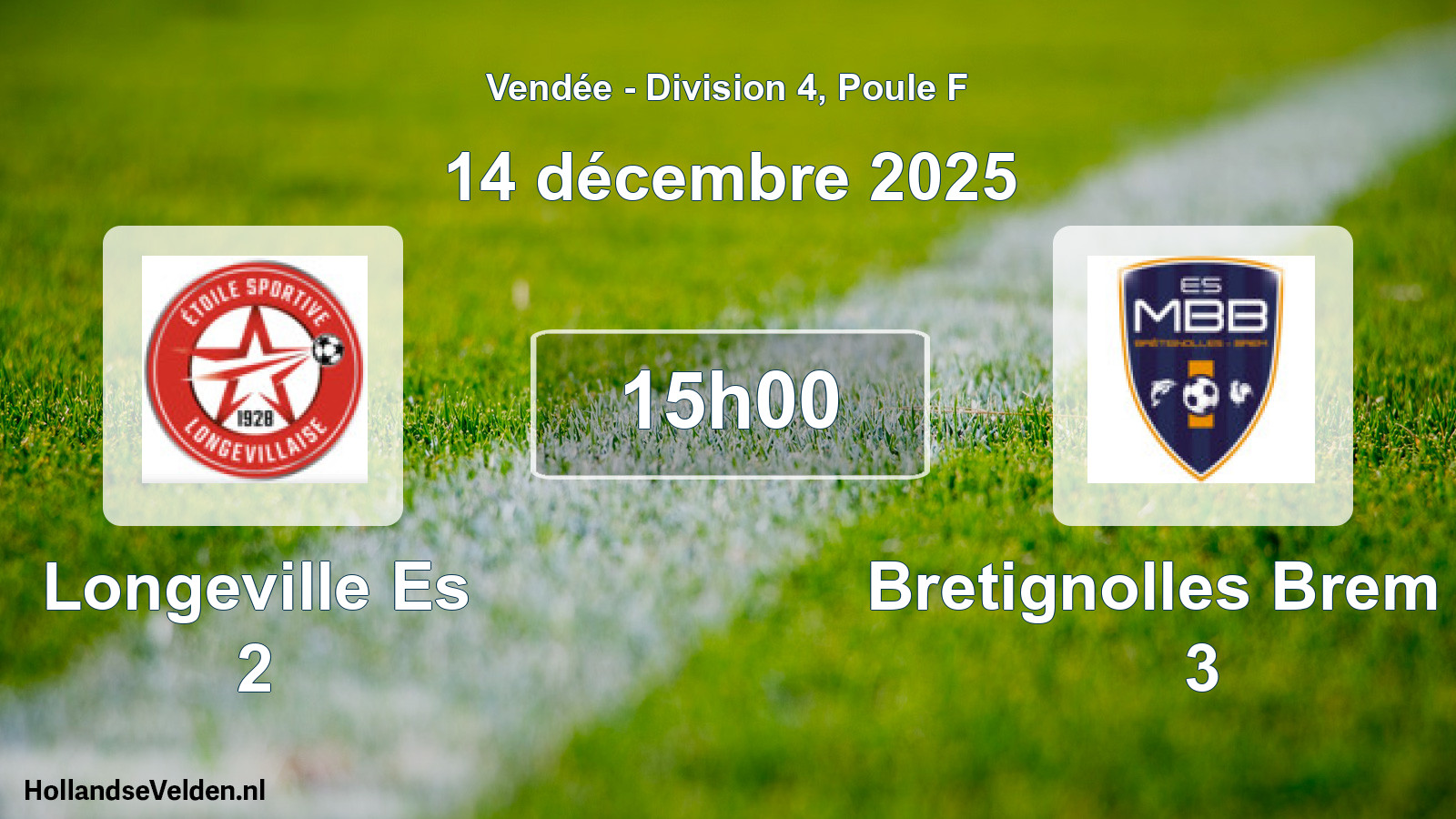 Scheduled Match: Longeville Es 2 - Bretignolles Brem Es 3 (14 December 2025)